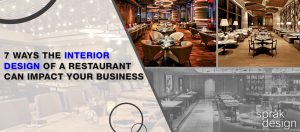 7 Ways the Interior Design of a Restaurant Can Impact Your Business