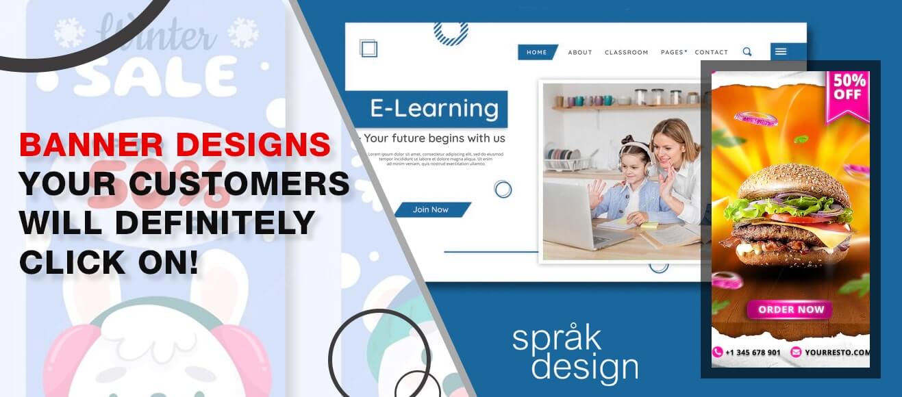 Banner Designs Your Customers Will Definitely Click On!