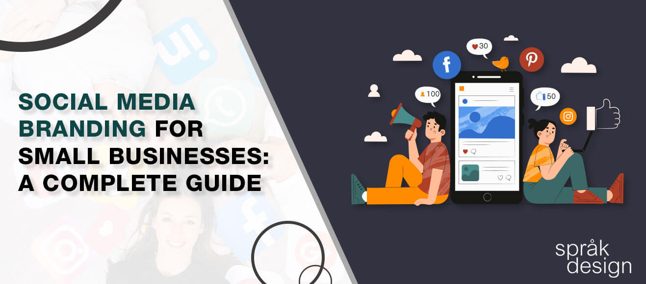 Social Media Branding for Small Businesses: A Complete Guide