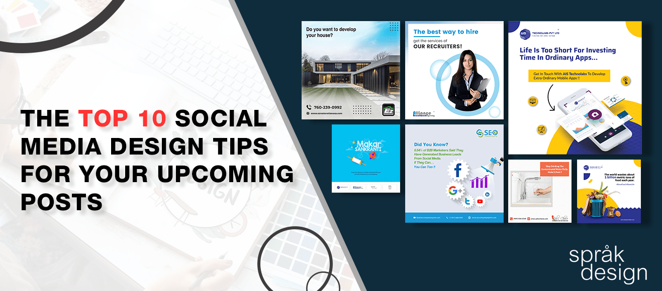 The Top 10 Social Media Design Tips For Your Upcoming Posts