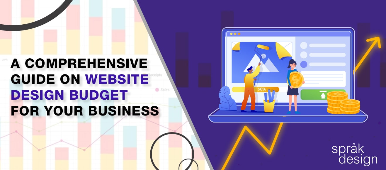A Comprehensive Guide On Website Design Budget for Your Business