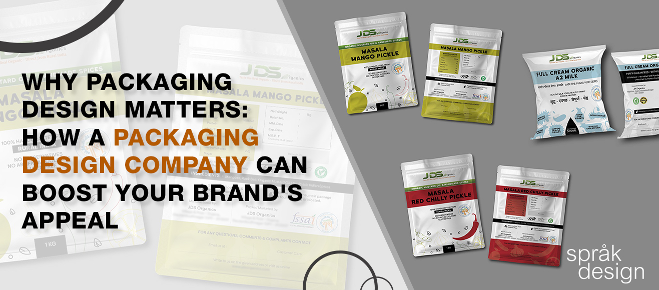 Why Packaging Design Matters: How a Packaging Design Company Can Boost Your Brand’s Appeal