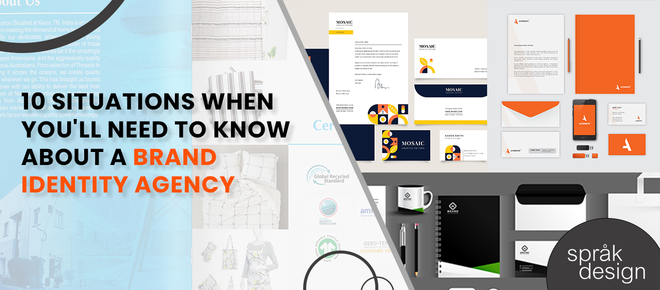 10 Situations When You’ll Need to Know About a Brand Identity Agency