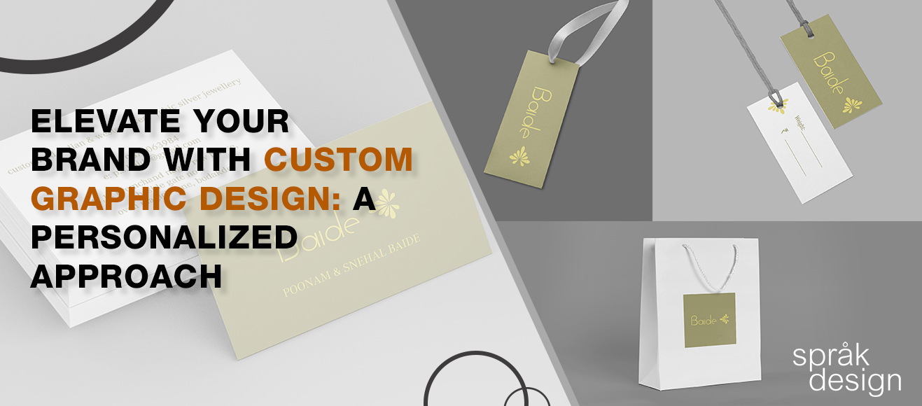 Elevate Your Brand with Custom Graphic Design: A Personalized Approach